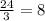 \frac{24}{3}=8