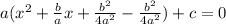 a(x^2+\frac{b}{a}x+\frac{b^2}{4a^2}-\frac{b^2}{4a^2})+c=0