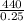 \frac{440}{0.25}