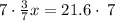 7\cdot \frac{3}{7}x=21.6\cdot \:7