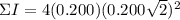 \Sigma I = 4(0.200)(0.200\sqrt{2})^2