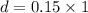 d=0.15\times 1