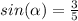 sin(\alpha)=\frac{3}{5}