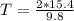 T = \frac{2*15.4}{9.8}