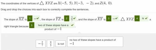 The coordinates of the vertices of angle xyz are x(-5,5), y(-3,-2), and z(4,0) what is the slope of