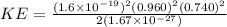 KE = \frac{(1.6 \times 10^{-19})^2(0.960)^2(0.740)^2}{2(1.67\times 10^{-27})}