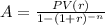 A=\frac{PV(r)}{1-(1+r)^{-n}}