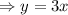 \Rightarrow y=3x