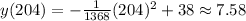 y(204)=-\frac{1}{1368}(204)^2+38\approx 7.58
