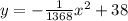 y=-\frac{1}{1368}x^2+38