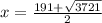 x=\frac{191+\sqrt{3721 } }{2}