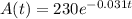 A(t)=230e^{-0.031t}