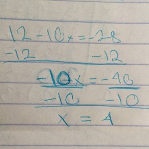 The differnce between 12 and 10 times a number is -28 is this equation right?  ((12-10x=-28))
