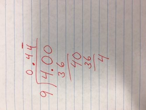 Use long division to convert the rational number 4/9  to its equivalent decimal form. in your f