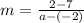 m=\frac{2-7}{a-(-2)}