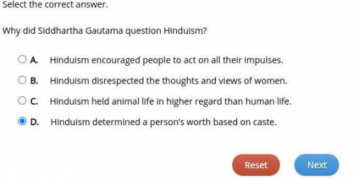 Why did siddhartha gautama question hinduism?   hinduism encouraged people to act on all their impul