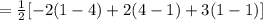 = \frac{1}{2} [-2(1-4)+ 2 (4-1) + 3 ( 1-1) ]