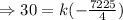 \Rightarrow 30=k(-\frac{7225}{4})