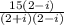 \frac{15(2-i)}{(2+i)(2-i)}