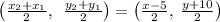 \left(\frac{x_2+x_1}{2},\:\:\frac{y_2+y_1}{2}\right) =\left(\frac{x-5}{2},\:\frac{y+10}{2}\right)