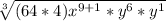 \sqrt[3]{(64*4)x^{9+1}*y^{6}*y^{1}}
