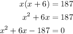 \begin{aligned}x(x+6) &= 187\\x^2 + 6x &= 187\\x^2 + 6x - 187 &= 0\end{aligned}