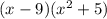 (x-9)(x^2+5)