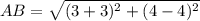 AB = \sqrt{(3+3)^2+(4-4)^2}