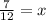 \frac{7}{12} = x