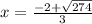 x=\frac{-2+\sqrt{274}}{3}