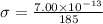 \sigma = \frac{7.00 \times 10^{-13}}{185}