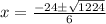 x=\frac{-24\pm \sqrt{1224}}{6}