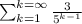 \sum_{k=1}^{k=\infty} \frac{3}{5^{k-1}}
