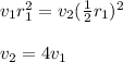 v_{1} r^2_{1} = v_{2}(\frac{1}{2} r_{1})^2 \\\\ v_{2} = 4 v_{1}