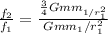 \frac{f_{2} }{f_{1} } = \frac{\frac{3}{4}G mm_{1/r_{1} ^2}  }{Gmm_{1}/r_{1} ^2 }