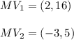 MV_1=(2,16)\\\\MV_2=(-3,5)
