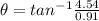 \theta = tan^{-1}\frac{4.54}{0.91}