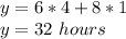 y=6*4+8*1\\y=32\ hours