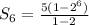 S_6=\frac{5(1-2^{6}) }{1-2}