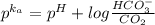 p^{k_{a} } = p^{H} + log\frac{HCO_{3}^{-}  }{CO_{2}  }
