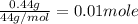 \frac{0.44 g}{44 g/mol} = 0.01 mole