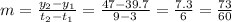 m=\frac{y_{2}-y_{1} }{t_{2}-t_{1}} =\frac{47-39.7}{9-3} =\frac{7.3}{6} =\frac{73}{60}