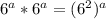 6^a *6^a=(6^{2})^a