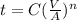 t = C (\frac {V}{A})^{n}
