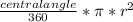 \frac{central angle}{360} *\pi *r^2