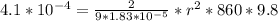 4.1*10^{-4} = \frac{2}{9*1.83 * 10^{-5}}*r^2*860*9.8