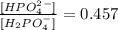 \frac{[HPO_4^2^-]}{[ H_2PO_4^-]} = 0.457