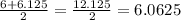 \frac{6+6.125}{2}  = \frac{12.125}{2} = 6.0625