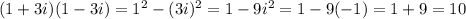 (1+3i)(1-3i)=1^2-(3i)^2=1-9i^2=1-9(-1)=1+9=10