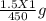 \frac{1.5X1}{450} g